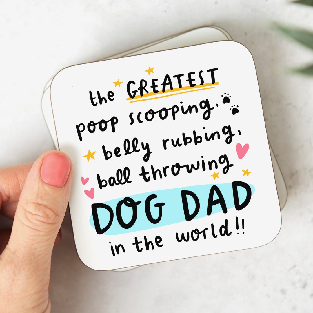 Greatest Dog Dad Coaster, From the Dog Gift, Funny Birthday Gift ...