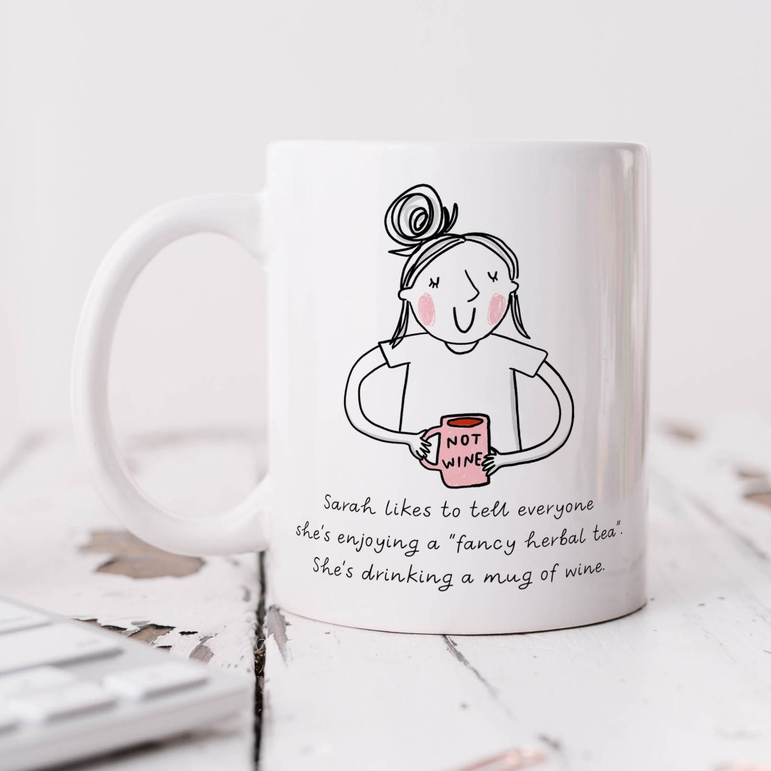 Personalised Mug, Funny Wine Joke, Mug of Wine Any Name Birthday Gift