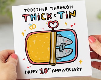 Funny 10th Anniversary Card - Together Through Thick and Tin - Tenth Anniversary Card - Tin Anniversary Card - Personalised Card