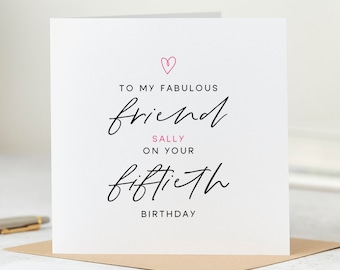 Personalised 50th Birthday Card, My Fabulous Friend Birthday Card, Fifty And Fabulous Birthday Card - On Your 50th Birthday