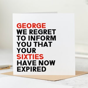 Personalised 70th Birthday Card, Your Sixties Have Now Expired - Funny 70th Birthday Card, I Regret, We Regret