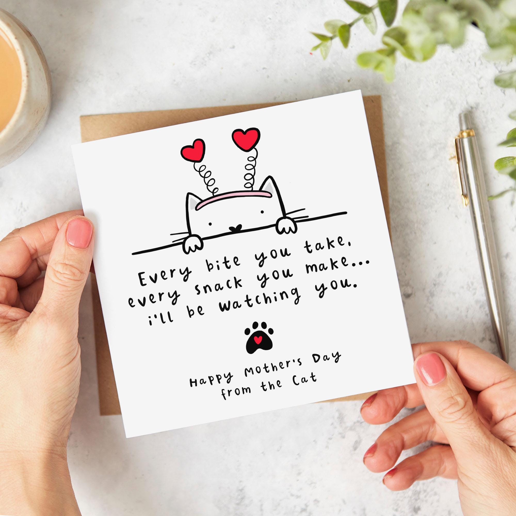 Funny Mother's Day Card From the Cat Card | Every Snack You Make ...