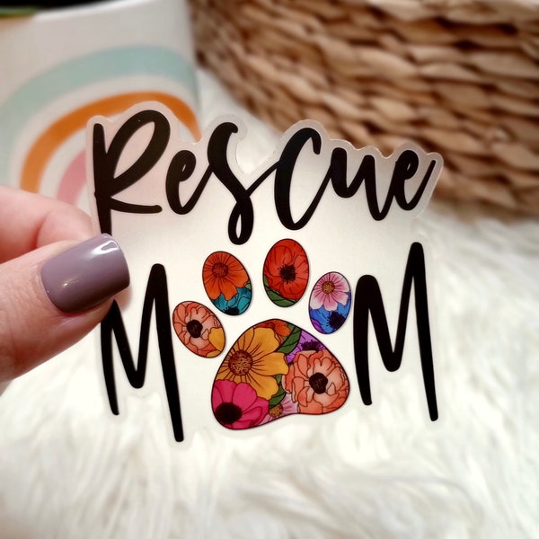 Rescue mom decal, Clear Sticker, Paw Print, Cat mom, Dog mom, Tumbler Decal, Car Decal, Gifts under 5, Water Cup Decal, Vinyl Stickers