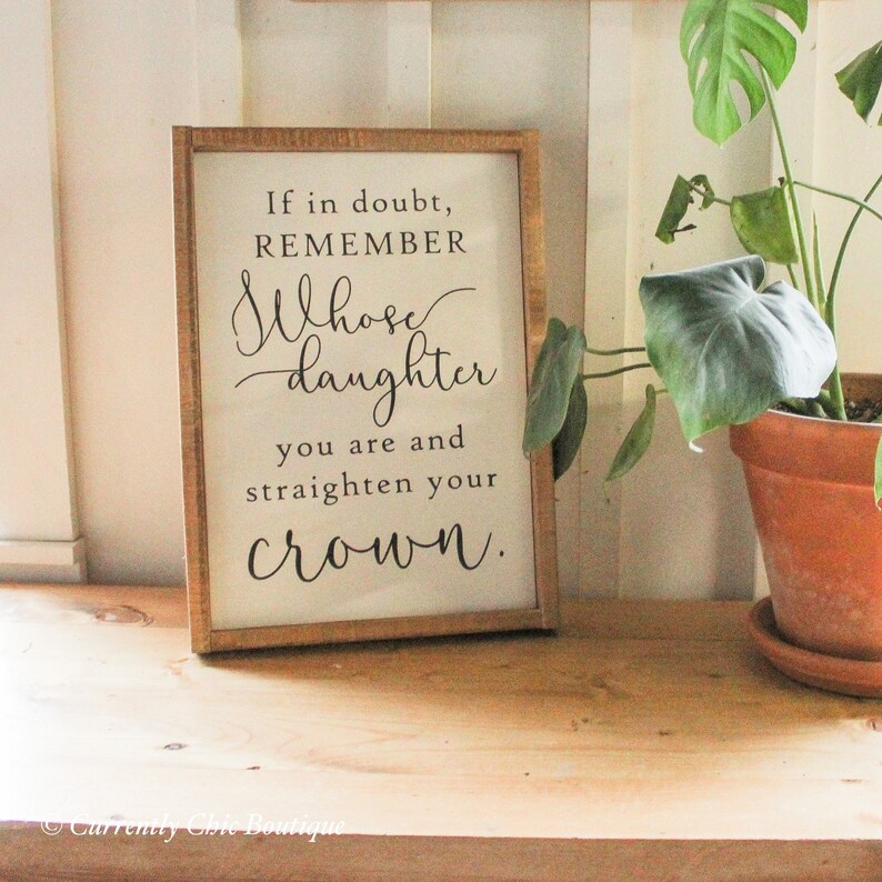 Remember Whose Daughter You Are Quotes If In Doubt Remember Whose Daughter You Are Wood Sign Sign | Etsy