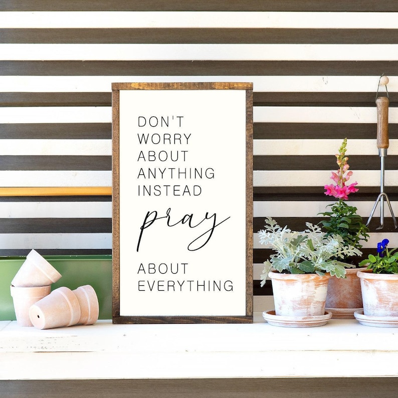 Don't Worry About Anything Instead Pray About Everything Canvas Printed ...