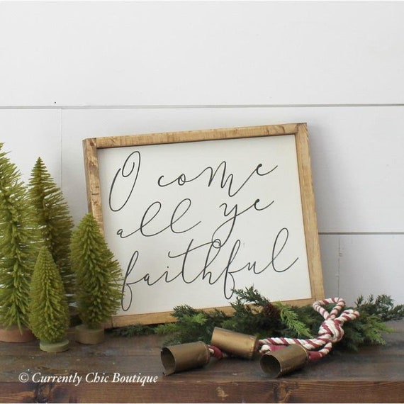 O Come All Ye Faithful Wood Sign Sign Wooden Sign Farmhouse - Etsy