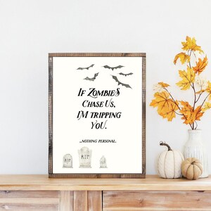 Impression sur toile Si les zombies nous poursuivent, je vous fais trébucher