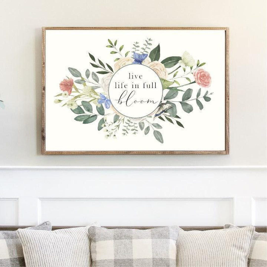Live Life in Full Bloom Canvas Printed Sign - Etsy