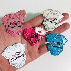 Feltie Pair,   NICU Nurse theme, Tiny Humans, Baby shirt, Perfect for Badge Reel/Planner Clip/ Simple feltie/ Bow Center/ Embellishment