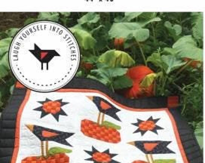 My Crow Garden Quilt Pattern, Karen Walker, Laugh Yourself Into Stitches