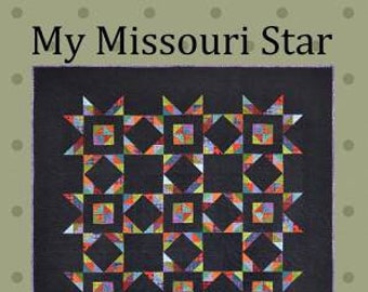 My Missouri Star Quilt Pattern, Bonnie Sullivan, All Through the Night, Quilt Pattern