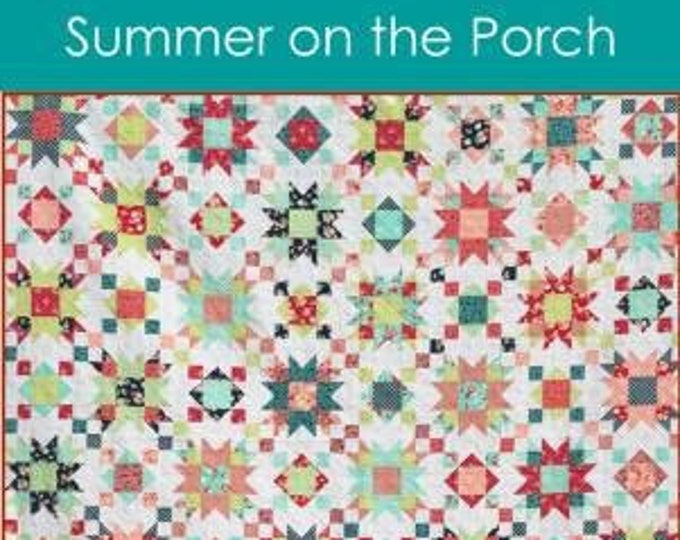 Summer on the Porch Quilt Pattern, Myra Barnes, Busy Hands, Quilt Pattern, Star Pattern