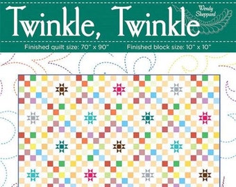 Twinkle, Twinkle Quilt Pattern, Finishes 70" x 90", Wendy Sheppard, Quilting Pattern