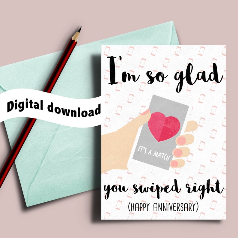 Printable anniversary card I am so glad you swiped right | Etsy