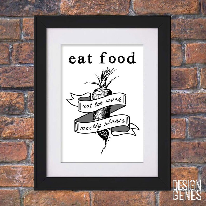Paid In Full Quotes Everybody Eats Foodie quote print Michael Pollan Quote Eat food In defense | Etsy