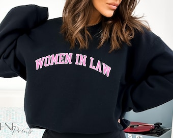 Women In Law Sweatshirt, Future Lawyer Sweatshirt, Law Student Sweatshirt, Pink Lawyer Sweatshirt, Law School Sweatshirt, Lawyer Crewneck