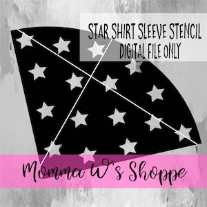 May include: Black and white digital file for a star shirt sleeve stencil. The stencil is shaped like a curved triangle with a pattern of white stars on a black background. The text "STAR SHIRT SLEEVE STENCIL DIGITAL FILE ONLY" is at the top of the image. The text "Momma W's Shoppe" is at the bottom of the image.