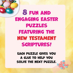 May include: A pink and white square with rounded corners contains text that reads "8 FUN AND ENGAGING EASTER PUZZLES FEATURING THE NEW TESTAMENT SCRIPTURES! EACH PUZZLE GIVES YOU A CLUE TO HELP YOU SOLVE THE NEXT PUZZLE."