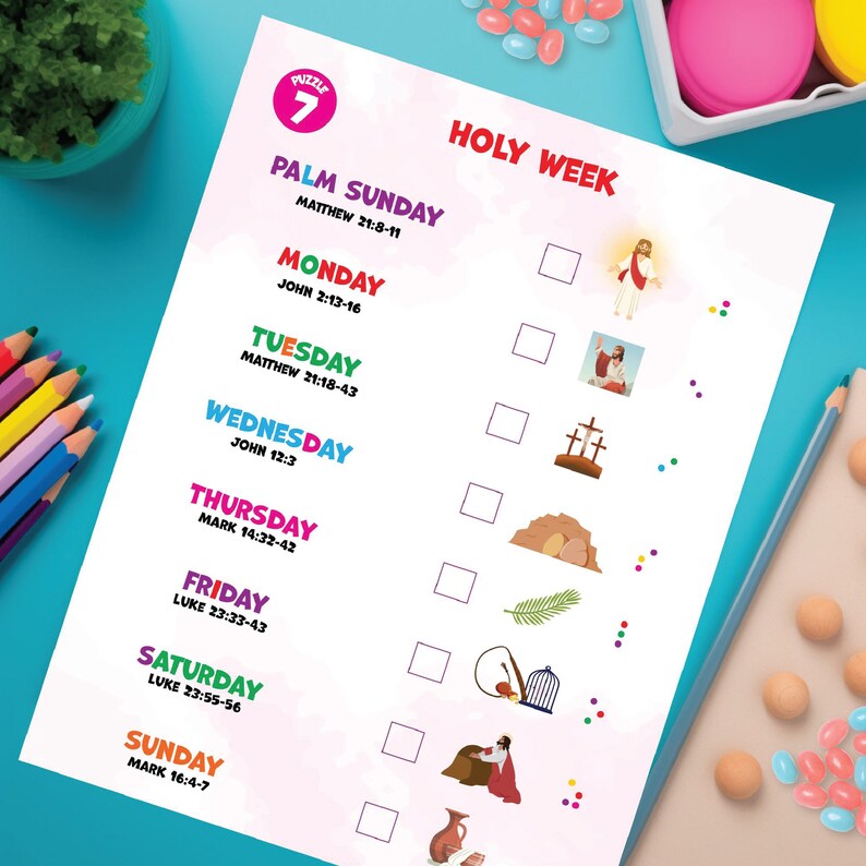 May include: A printable worksheet for kids to learn about Holy Week. The worksheet features a colorful calendar with the days of Holy Week, including Palm Sunday, Monday, Tuesday, Wednesday, Thursday, Friday, Saturday, and Sunday. Each day is paired with a Bible verse and a corresponding image. The images include a palm branch, a cross, a tomb, a garden, and a jar of perfume.