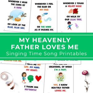 May include: A collection of white paper printables featuring colorful illustrations and text from the song My Heavenly Father Loves Me, including depictions of birds, rain, flowers, and children, with a roll of tape and a dried flower nearby.