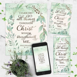 May include: A watercolor print with a green leafy background and the text "I can do all things through Christ which strengtheneth me. Philippians 4:13"