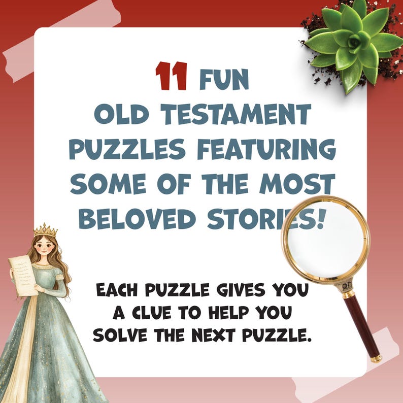 May include: A white background with text that reads "11 FUN OLD TESTAMENT PUZZLES FEATURING SOME OF THE MOST BELOVED STORIES!" and "EACH PUZZLE GIVES YOU A CLUE TO HELP YOU SOLVE THE NEXT PUZZLE." A magnifying glass and a drawing of a woman are also present.