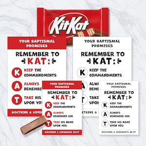 May include: A red KitKat candy bar and several cards with the text "Your Baptismal Promises" and "Remember to KAT." The cards list "Keep the Commandments," "Always Remember Him," and "Take His Name Upon You." The text "Doctrine & Covenants 20:77" is also present.