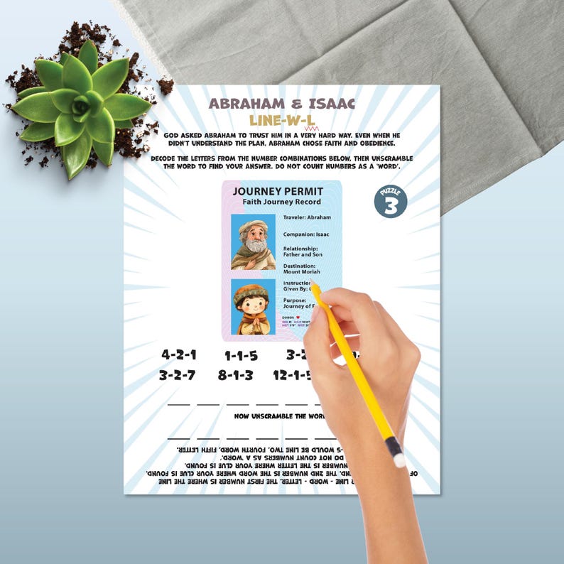 May include: An activity sheet titled "Abraham & Isaac" with a puzzle. The sheet features illustrations, text, and number combinations. A hand with a yellow pencil points to the puzzle. A succulent plant is in the upper left corner.