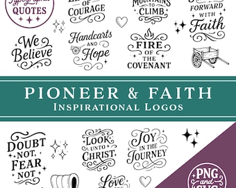LDS Pioneer Faith Logo Bundle Handcart Clipart SVG PNG Inspirational Quotes Girls Camp Shirt Designs