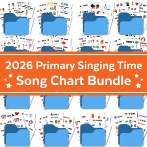 May include: A collection of song charts for 2026 Primary Singing Time, with blue folders and vibrant illustrations. The orange banner displays the text "2026 Primary Singing Time Song Chart Bundle."