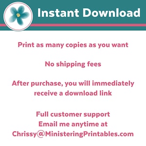 May include: A teal and pink graphic with the words "Instant Download" at the top. The text below states, "Print as many copies as you want," "No shipping fees," and "After purchase, you will immediately receive a download link."