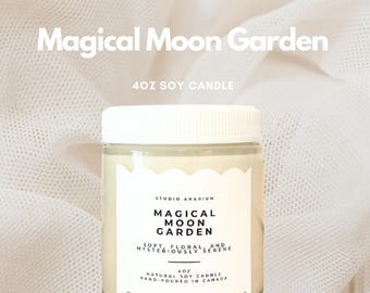 MAGICAL MOON GARDEN | 4oz Soy Candle