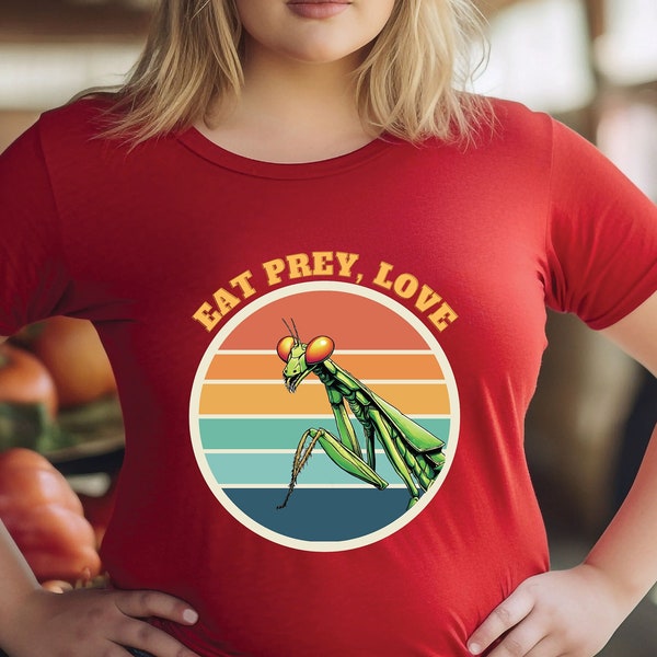 Eat Prey, Love - Praying Mantis t-shirt