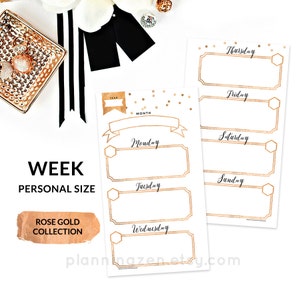 May include: Two white weekly planner sheets with rose gold accents. The sheets feature boxes for each day of the week, with the days of the week written in elegant script. The words "WEEK" and "PERSONAL SIZE" are also visible.