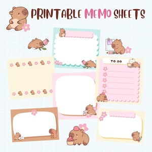 May include: Printable memo sheets with cartoon capybaras and flowers. The sheets have different designs, including to-do lists and blank memo spaces, in a soft pastel colour scheme. The text "PRINTABLE MEMO SHEETS" is displayed at the top.