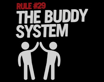 Rule #29 The Buddy System T-shirt