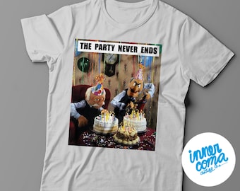 The Party Never Ends T-shirt