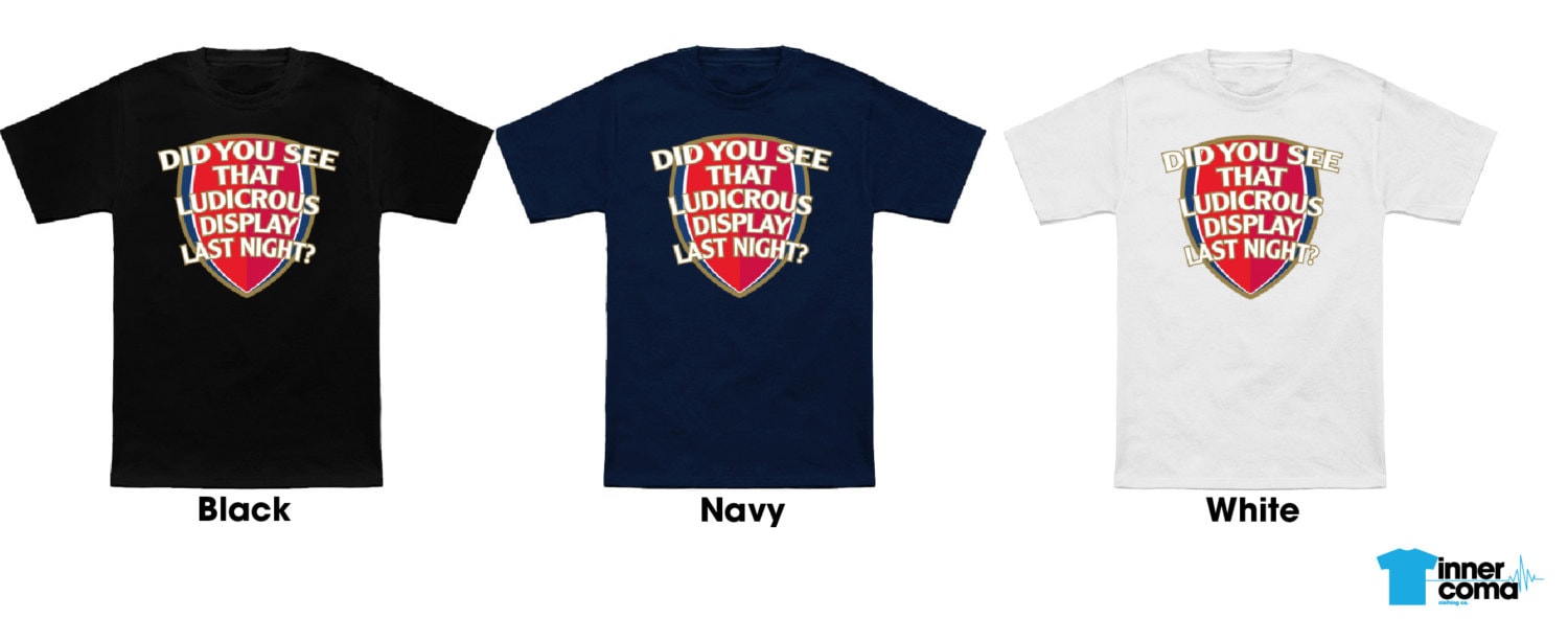 Did You See the Ludicrous Display Last Night? T-shirt - Etsy