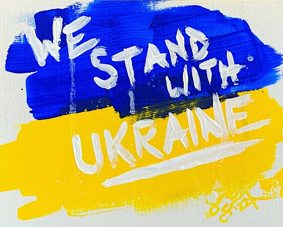 "We Stand w/ Ukraine" - 8"x10" - Acrylic on Panel