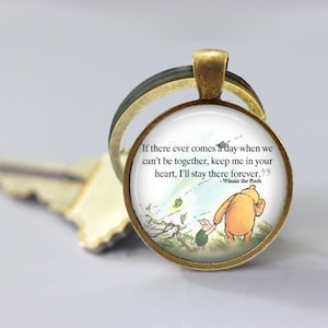 Winnie The Pooh "Promise Me You Will Remember" Quote Keychain Charm - Handmade In USA