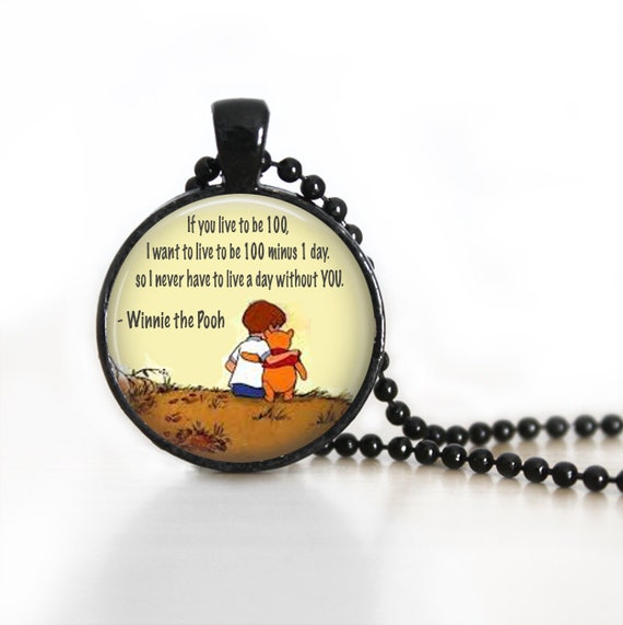 Winnie the Pooh Quote Glass Pendant, Photo Glass Necklace, Glass