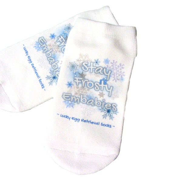 IVF Socks, Lucky Egg Retrieval Socks - Stay Frosty Embabies with Snowflakes, lucky IVF Socks