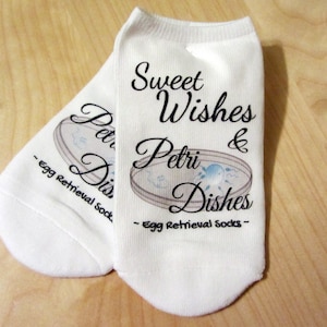 TTC IVF Socks, Sweet Dreams and Petri Dishes No Show women&#39;s Socks for IVF Egg Retrieval Day or Fertilization Day