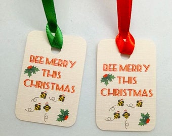 Christmas tags, funny Christmas tags, Bee tags, Christmas Bee, humorous Christmas tags, present labels, gift tags, Christmas bee tags.