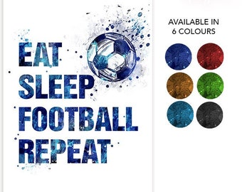 Soccer Quote Watercolour Art Print - Eat Sleep Football Repeat - Football Prints for Boys -Football Print - Soccer Ball Art-Soccer Art Decor