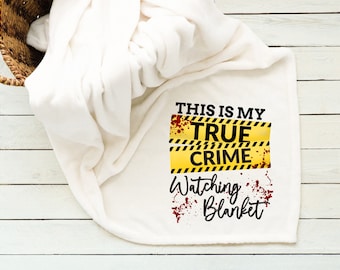 Personalized True Crime Watching Blanket - Throw Size Fleece