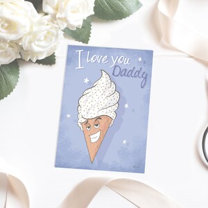 I love you Daddy ice cream greeting card to offer for Father's Day or to say I love you to his dad