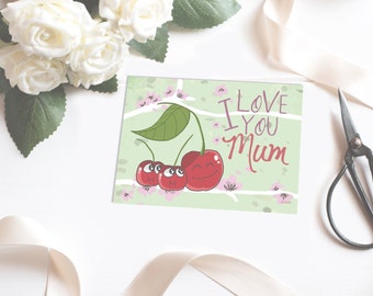 Cherries greeting card I love you Mum to offer to his mother