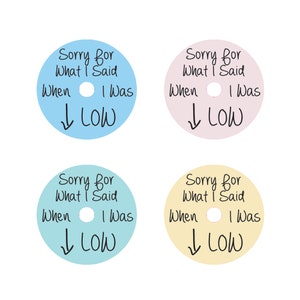 Sorry For What I Said When I Was Low - Freestyle Libre 1 & 2 Sensor Stickers - Set of Four or Choose One