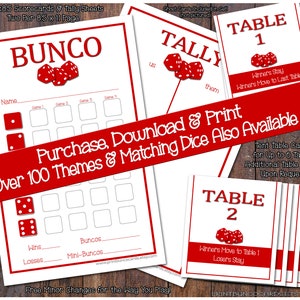 May include: Printable Bunco scorecards and tally sheets in red and white. The scorecards are designed for a game of Bunco with four rounds. The tally sheets are designed for two players. The text on the scorecards reads "Bunco" and "Purchase, Download & Print Over 100 Themes & Matching Dice Also Available".